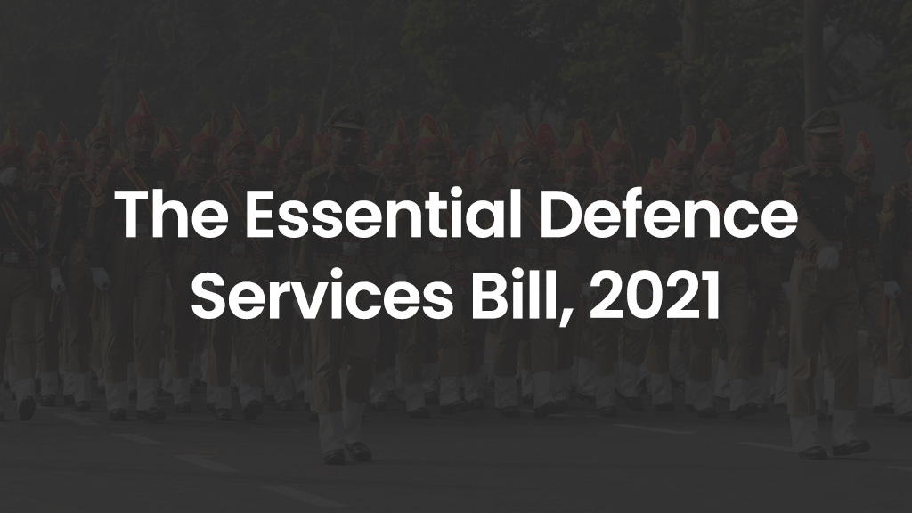 The Essential Defence Services Bill, 2021