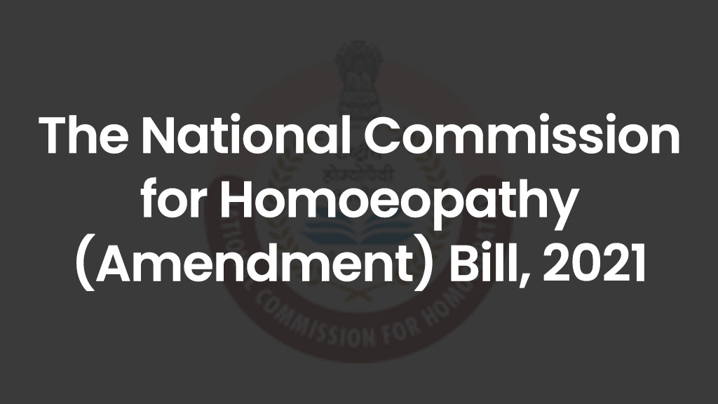 The National Commission for Homoeopathy (Amendment) Bill, 2021