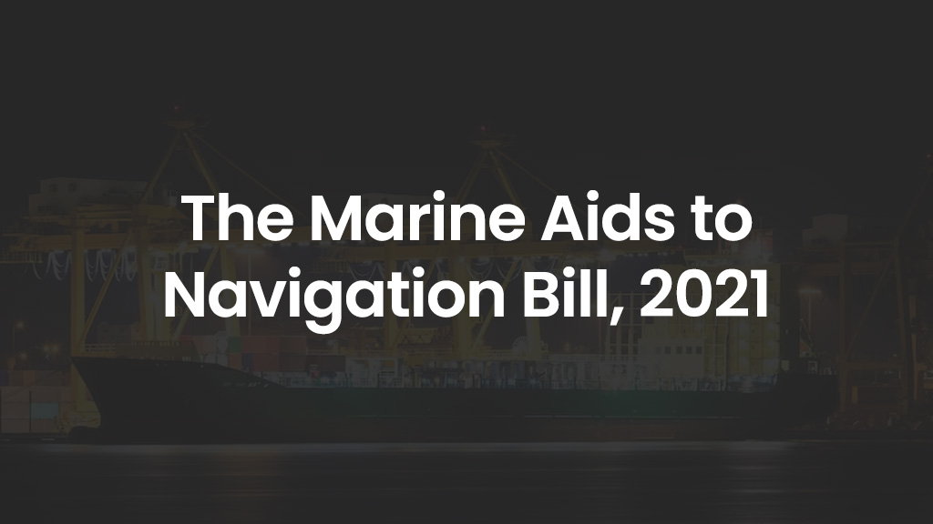 The Marine Aids to Navigation Bill, 2021