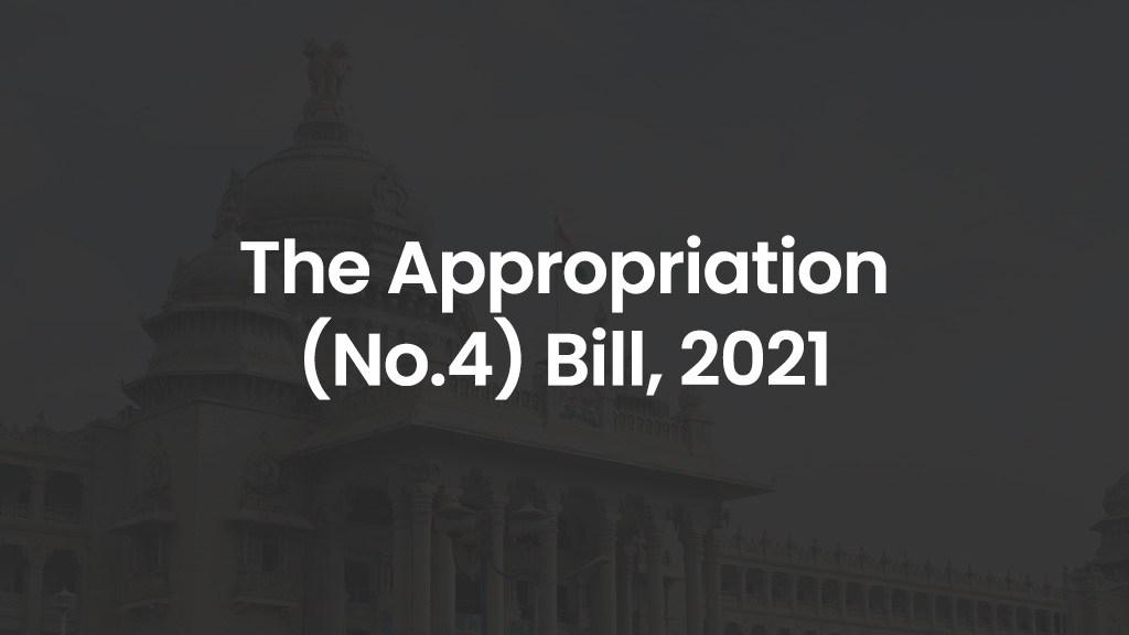 The Appropriation (No.4) Bill, 2021