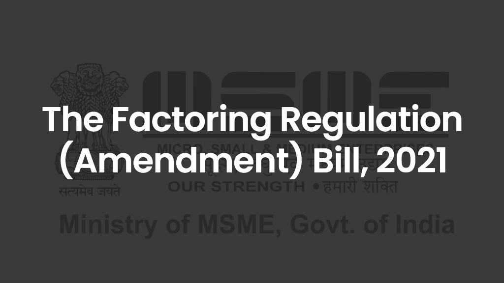 The Factoring Regulation (Amendment) Bill, 2021