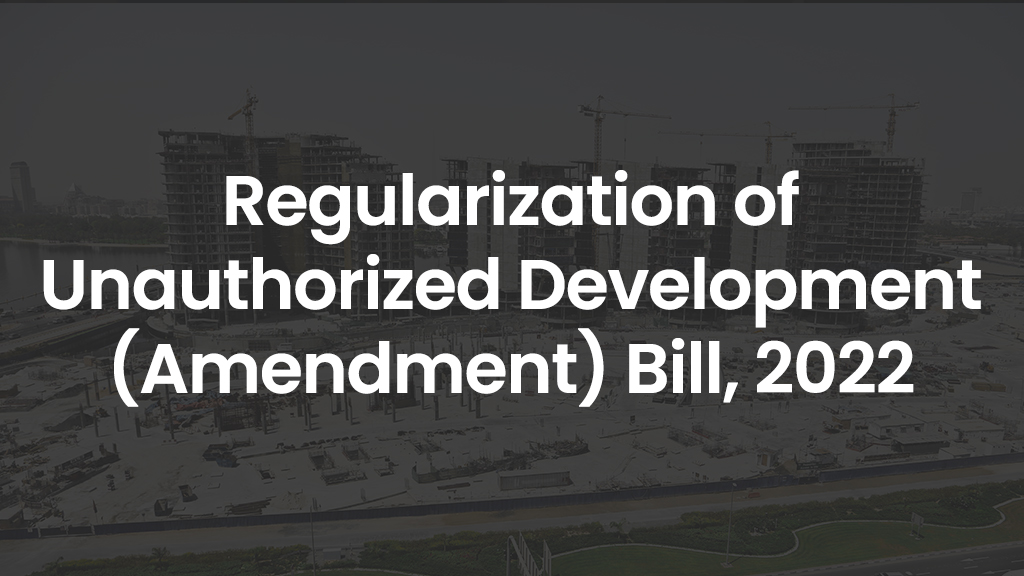 Regularization of Unauthorized Development (Amendment) Bill, 2022